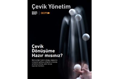 Çevik Yönetim; Çevik Dönüşüme Hazır mısınız?